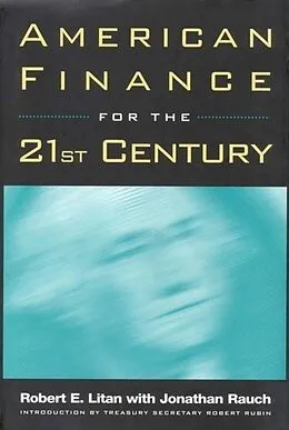 E-Book (epub) American Finance for the 21st Century von Robert E. Litan