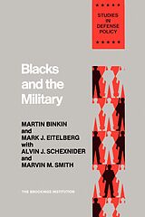 E-Book (pdf) Blacks and the Military von Martin Binkin, Mark J. Eitelberg