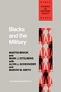 E-Book (pdf) Blacks and the Military von Martin Binkin, Mark J. Eitelberg, Alvin J. Schexnider