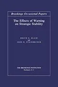 E-Book (epub) The Effects of Warning on Strategic Stability von Bruce G. Blair, John D. Steinbruner