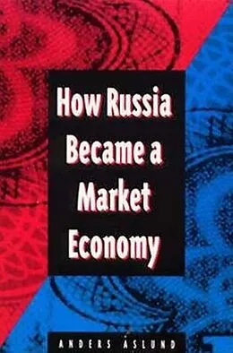 E-Book (epub) How Russia Became a Market Economy von Anders Aslund