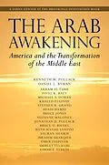 E-Book (epub) The Arab Awakening von Kenneth M. Pollack, Daniel L. Byman, Akram Al-Turk