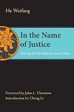 E-Book (epub) In the Name of Justice von Weifang He