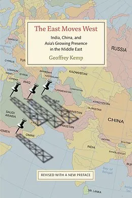 E-Book (epub) The East Moves West von Geoffrey Kemp