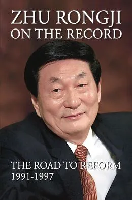 E-Book (epub) Zhu Rongji on the Record von Rongji Zhu