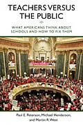 E-Book (epub) Teachers versus the Public von Paul E. Peterson, Michael Henderson, Martin R. West