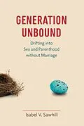 E-Book (epub) Generation Unbound von Isabel V. Sawhill