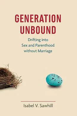 E-Book (epub) Generation Unbound von Isabel V. Sawhill