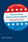 E-Book (epub) The American Political Party System von John S. Jackson