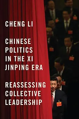 E-Book (epub) Chinese Politics in the Xi Jinping Era von Cheng Li