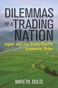 ePUB Dilemmas of a Trading Nation von Mireya Solis