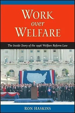 E-Book (pdf) Work over Welfare von Ron Haskins