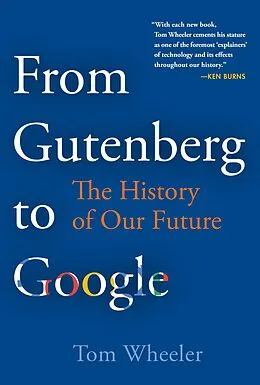 E-Book (epub) From Gutenberg to Google von Tom Wheeler