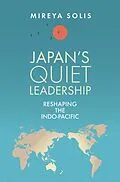 ePUB Japan's Quiet Leadership von Mireya Solis