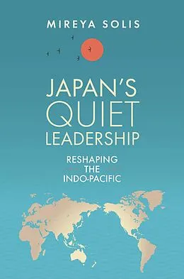 ePUB Japan's Quiet Leadership von Mireya Solis