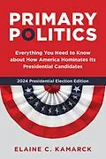 E-Book (epub) Primary Politics von Elaine C. Kamarck