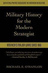 Couverture cartonnée Military History for the Modern Strategist de Michael O'Hanlon