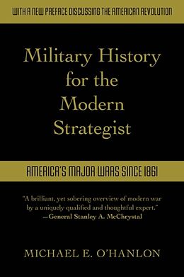 Couverture cartonnée Military History for the Modern Strategist de Michael O'Hanlon