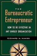 E-Book (epub) The Bureaucratic Entrepreneur von Richard N. Haass