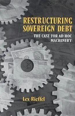 E-Book (pdf) Restructuring Sovereign Debt von Lex Rieffel