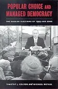 E-Book (pdf) Popular Choice and Managed Democracy von Timothy J. Colton, Michael Mcfaul