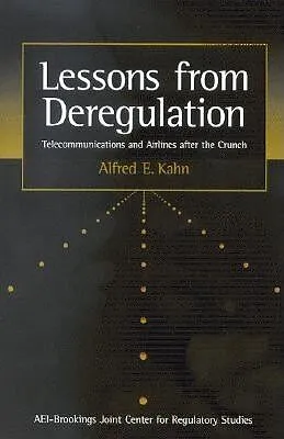 PDF Lessons from Deregulation von Alfred E. Kahn