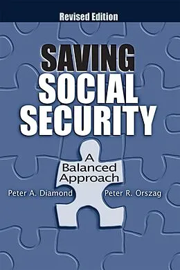 E-Book (pdf) Saving Social Security von Peter A. Diamond, Peter R. Orszag