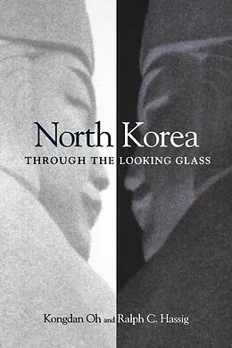 E-Book (epub) North Korea through the Looking Glass von Kongdan Oh, Ralph C. Hassig
