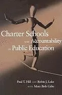 E-Book (pdf) Charter Schools and Accountability in Public Education von Paul T. Hill, Robin J. Lake
