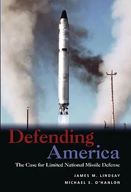 E-Book (pdf) Defending America von James M. Lindsay, Michael E. O'Hanlon
