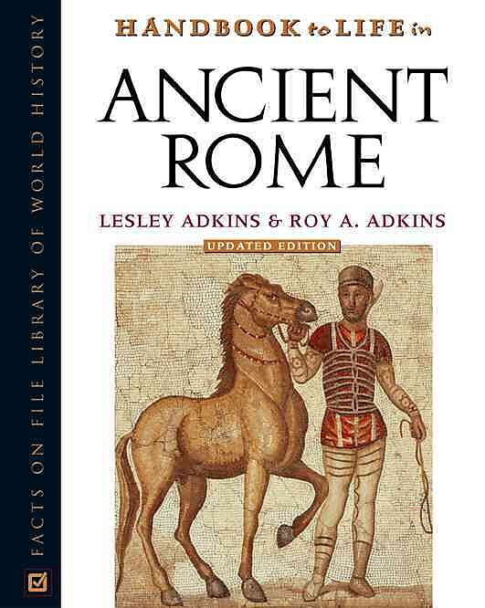 Handbook to Life in Ancient Rome