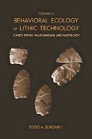 Couverture cartonnée Toward a Behavioral Ecology of Lithic Technology de Todd A. Surovell