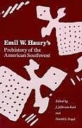 Kartonierter Einband Emil W.Haury's Prehistory of the American South-west von Emil W. Haury