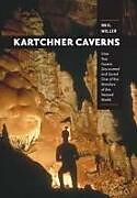Kartonierter Einband Kartchner Caverns von Neil Miller