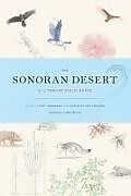 Kartonierter Einband The Sonoran Desert: A Literary Field Guide von Eric (EDT) Magrane, Christopher (EDT) Cokinos, M