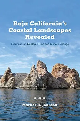 ePUB Baja California's Coastal Landscapes Revealed von Johnson Markes E. Johnson