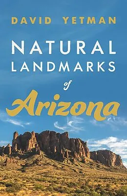 E-Book (epub) Natural Landmarks of Arizona von Yetman David Yetman
