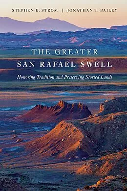 E-Book (epub) Greater San Rafael Swell von Strom Stephen E. Strom, Bailey Jonathan Bailey