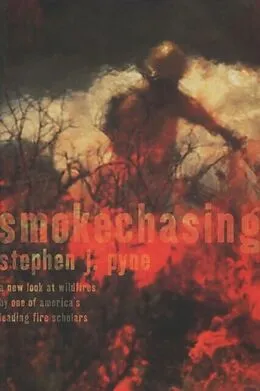E-Book (epub) Smokechasing von Stephen J. Pyne