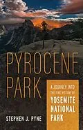 E-Book (epub) Pyrocene Park von Stephen J. Pyne