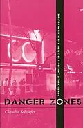 E-Book (pdf) Danger Zones von Claudia Schaefer