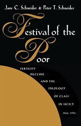 E-Book (pdf) Festival of the Poor von Jane C. Schneider, Peter T. Schneider