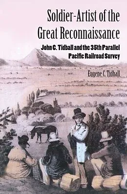 E-Book (pdf) Soldier-Artist of the Great Reconnaissance von Eugene C. Tidball
