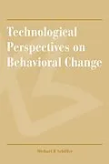 E-Book (pdf) Technological Perspectives on Behavioral Change von Michael Brian Schiffer