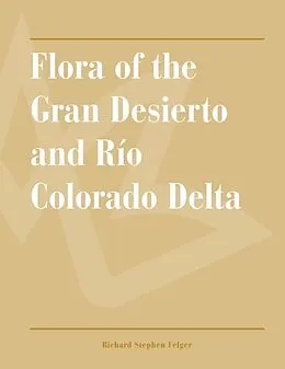 E-Book (pdf) Flora of the Gran Desierto and Rio Colorado Delta von Richard Stephen Felger