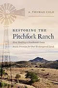 ePUB Restoring the Pitchfork Ranch von Cole A. Thomas Cole