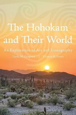 E-Book (epub) Hohokam and Their World von Linda M. Gregonis, Victoria Riley Evans