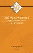 Kartonierter Einband Latin American Identity and Constructions of Difference von Amaryll Chanady