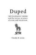 Livre Relié Duped: Truth-Default Theory and the Social Science of Lying and Deception de Timothy R. Levine