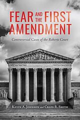 Couverture cartonnée Fear and the First Amendment de Kevin A Johnson, Craig R Smith